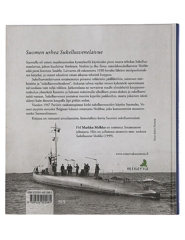 Suomen sukellusveneet - Markku Melkko - Historiakirjat - 10105444528 - 1