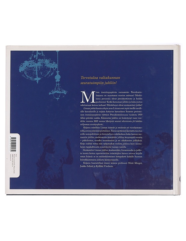 Linnan juhlat kautta aikojen - Helinä Hirvikorpi - Elämäkerrat ja muistelmat - 10105444550 - 1