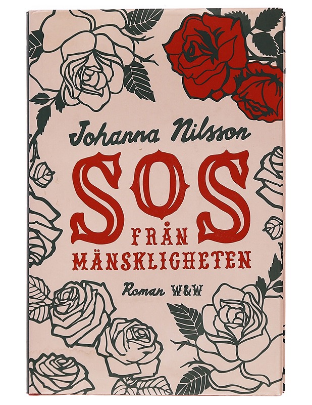 SOS från mänskligheten - Johanna Nilsson - Romaanit ja novellit - 10105444547 - 0