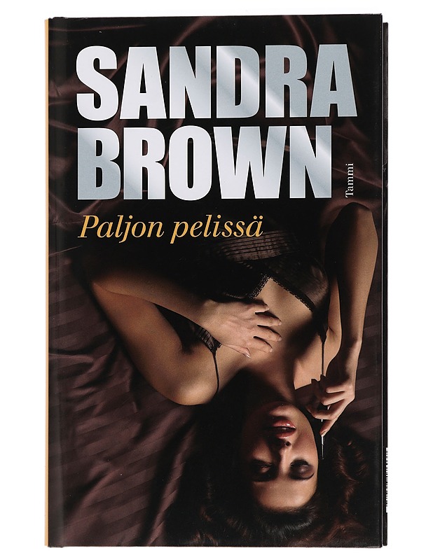 Paljon pelissä - Brown, Sandra - Jännitys ja dekkarit - 10105444559 - 0