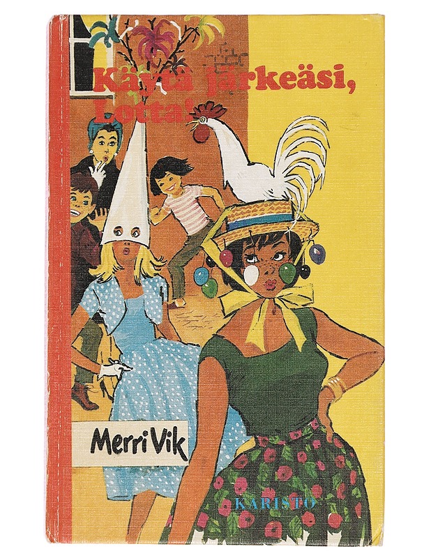 Käytä järkeäsi, Lotta - Merri Vik - Nuorten kirjat - 10105444561 - 0