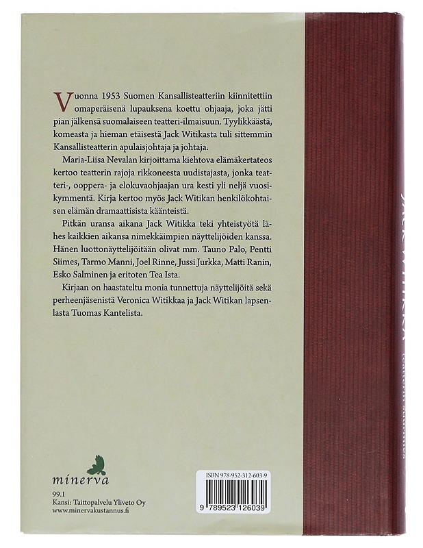 Jack Witikka : suomalaisen teatterin suurmies - Nevala, Maria-Liisa - Elämäkerrat ja muistelmat - 10105444566 - 1