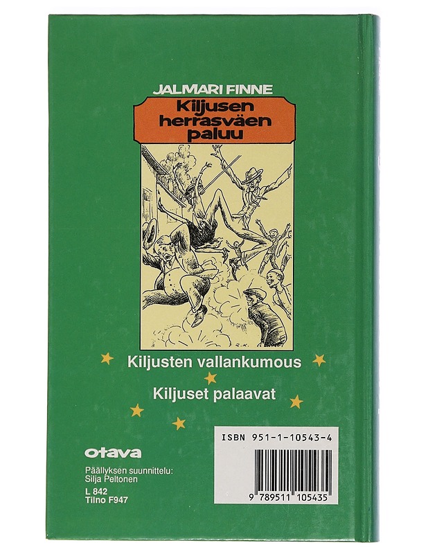 Kiljusen herrasväen paluu - Finne, Jalmari - Lastenkirjat - 10105444577 - 1