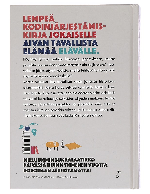 Vartin voima : 365 nopeaa konstia kodin järjestämiseksi - Aalto, Ilana - Tietokirjat ja oppaat - 10105444587 - 1