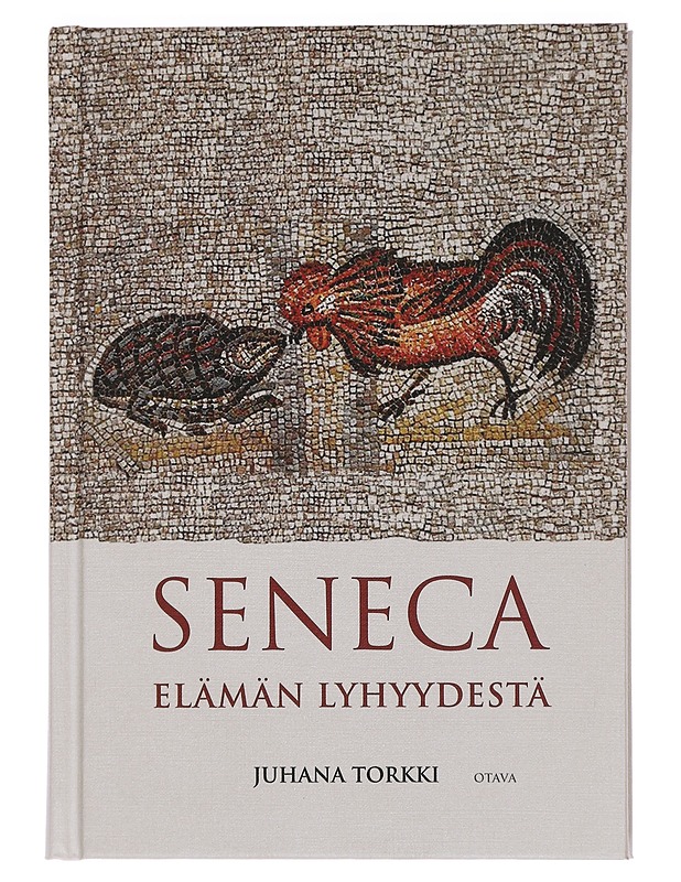 Seneca: Elämän lyhyydestä - Juhana Torkki - Tietokirjat ja oppaat - 10105444603 - 0