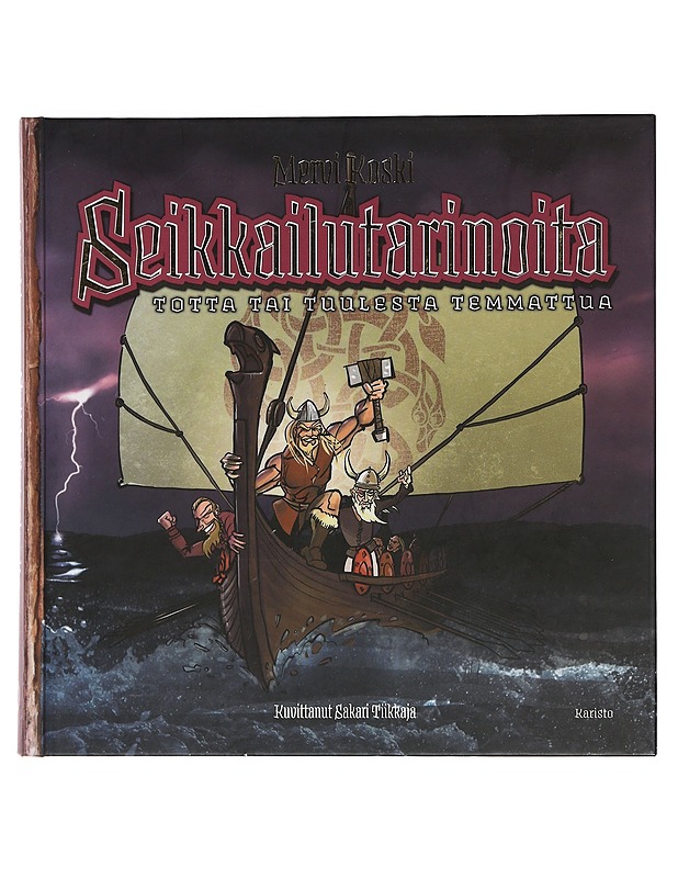 Seikkailutarinoita : totta tai tuulesta temmattua - Koski, Mervi - Nuorten kirjat - 10105444611 - 0