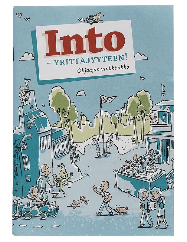 Into - yrittäjyyteen! - Ohjaajan vinkkivihko - Tietokirjat ja oppaat - 10105444622 - 0