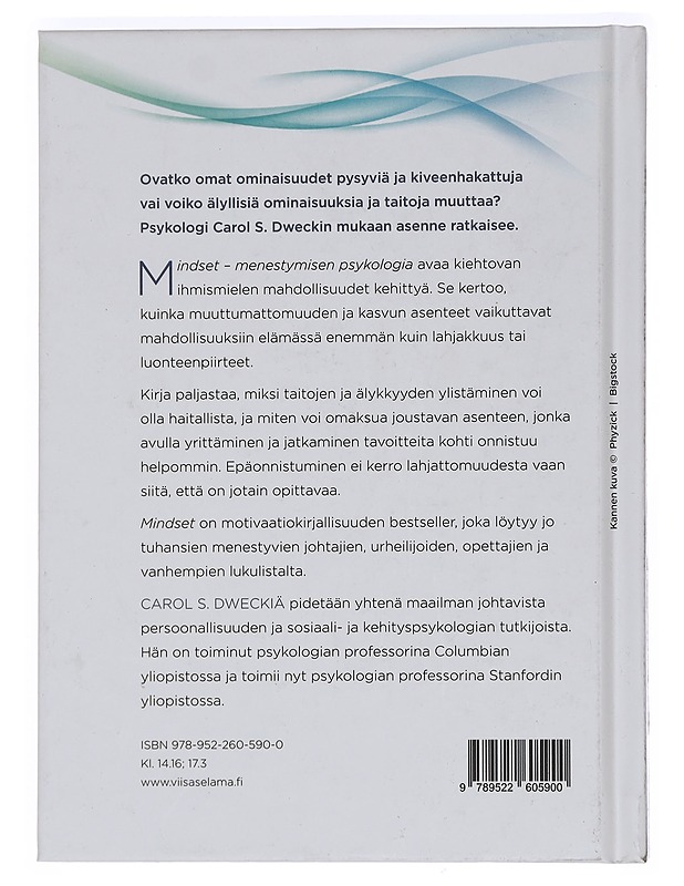 Mindset : menestymisen psykologia : kuinka voimme toteuttaa piileviä kykyjämme - Dweck, Carol S. - Tietokirjat ja oppaat - 10105444624 - 1