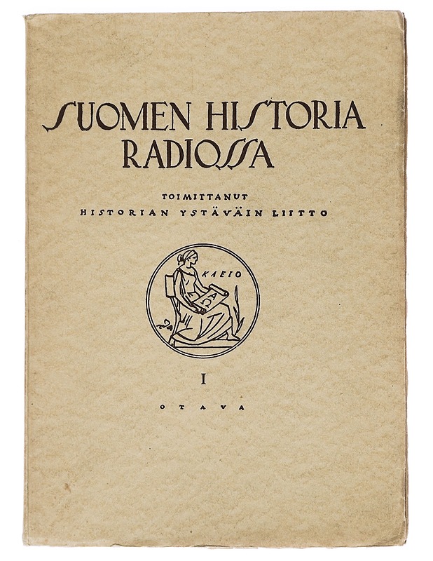 Suomen historia radiossa I - Historiakirjat - 10105444633 - 0