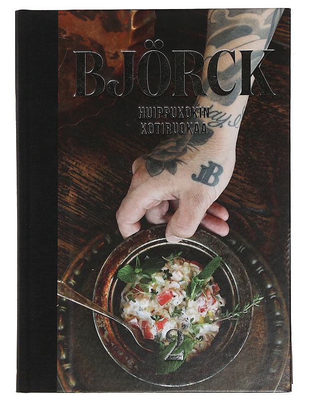 Tomi Björck - Huippukokin Kotiruokaa 2 - Ruokakirjat - 10105444651 - 0