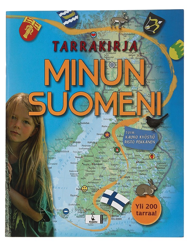 Minun Suomeni : tarrakirja - Kyöstiö, Kauko - Lastenkirjat - 10105444673 - 0