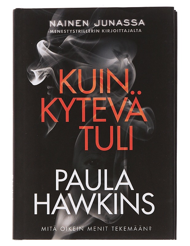 Kuin kytevä tuli - Hawkins, Paula - Jännitys ja dekkarit - 10105444686 - 0