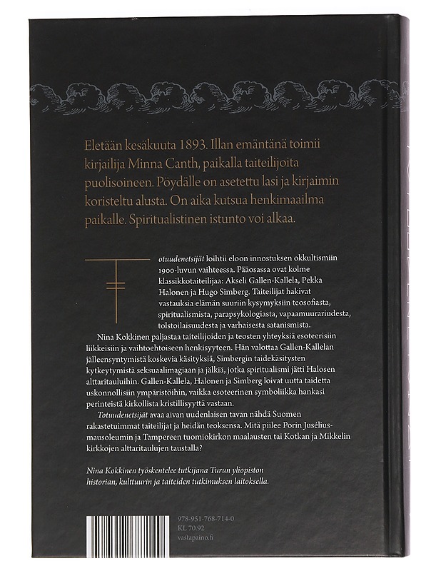 Totuudenetsijät : esoteerinen henkisyys Akseli Gallen-Kallelan, Pekka Halosen ja Hugo Simbergin taiteessa - Nina Kokkinen - Historiakirjat - 10105444690 - 1