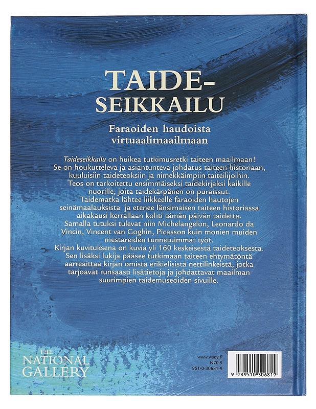 Taideseikkailu : faraoiden haudoista virtuaalimaailmaan - Dickins, Rosie - Harrastekirjat - 10105444714 - 1