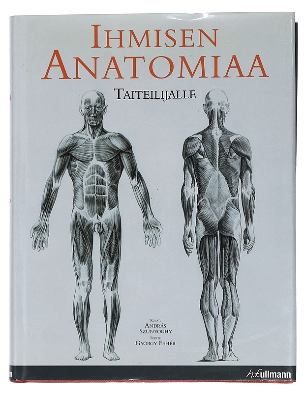 Ihmisen anatomiaa taiteilijalle - Szunyoghy, András - Tietokirjat ja oppaat - 10105444720 - 0
