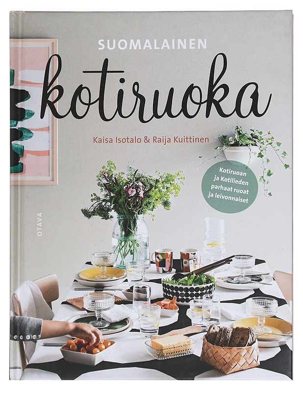 Suomalainen kotiruoka - Isotalo, Kaisa - Ruokakirjat - 10105444735 - 0
