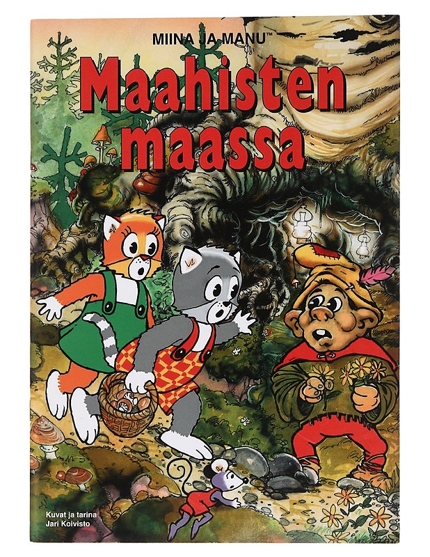 Miina ja Manu maahisten maassa - Koivisto, Jari - Lastenkirjat - 10105444742 - 0