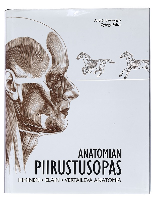 Anatomian piirustusopas : ihminen, eläin, vertaileva anatomia - Fehér, György - Tietokirjat ja oppaat - 10105444749 - 0