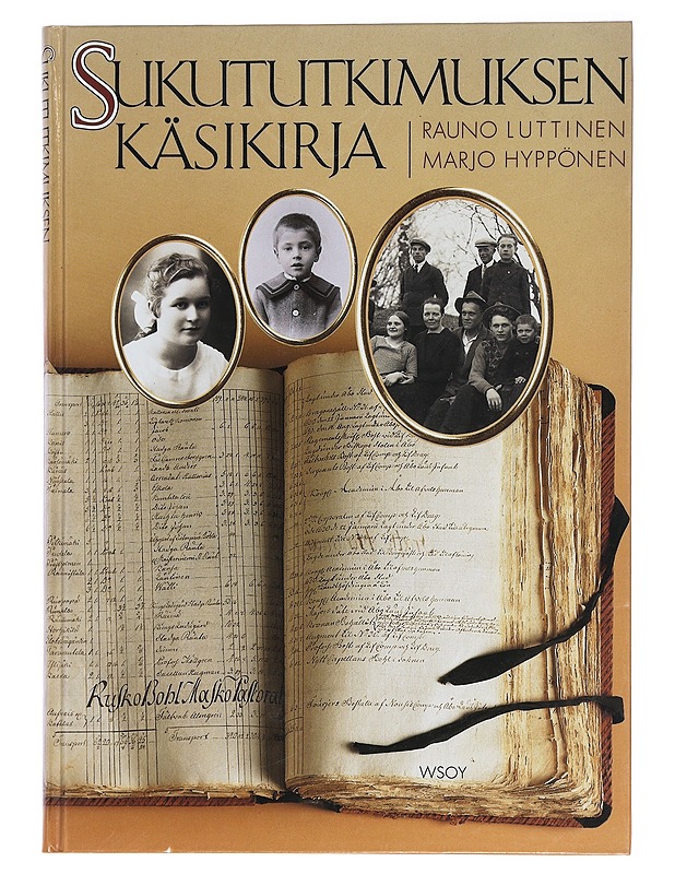 Sukututkimuksen käsikirja - Hyppönen, Marjo - Elämäkerrat ja muistelmat - 10105444755 - 0