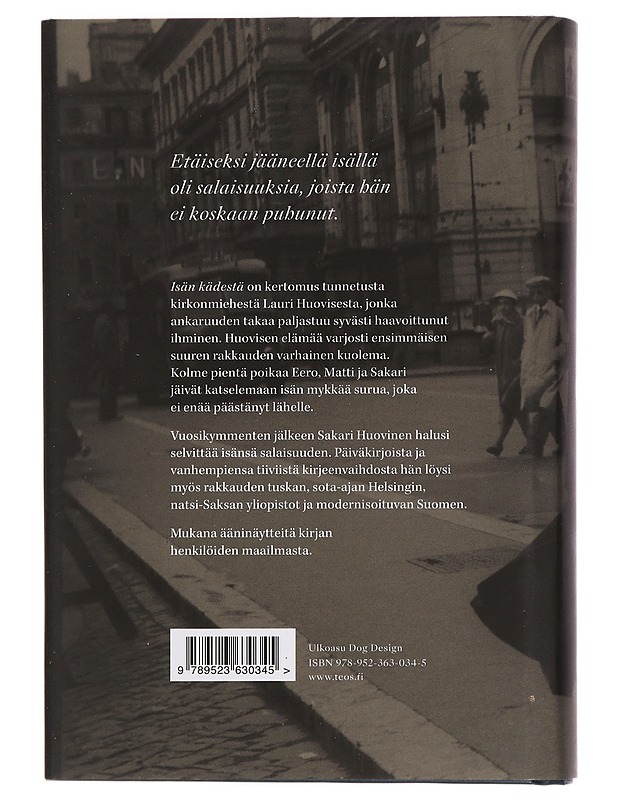 Isän kädestä : Lauri Huovisen ensimmäinen elämä - Sakari Huovinen - Elämäkerrat ja muistelmat - 10105444765 - 1