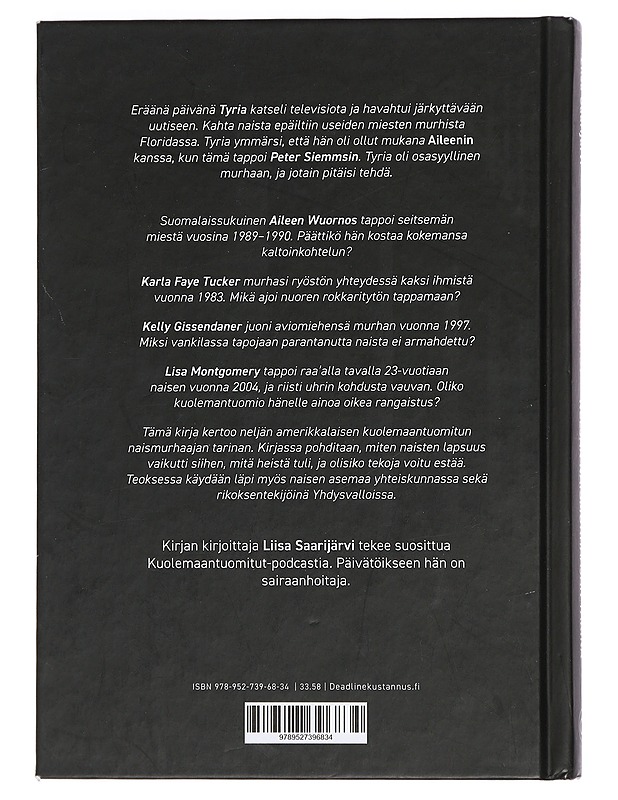 Kuolemaantuomitut : neljän naismurhaajan tarina - Liisa Saarijärvi - Elämäkerrat ja muistelmat - 10105444799 - 1