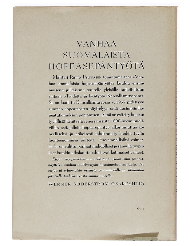 Taidetta ja käsityötä Kansallismuseossa I : Vanhaa suomalaista hopeasepäntyötä - Pylkkänen, Riitta - Historiakirjat - 10105444813 - 1
