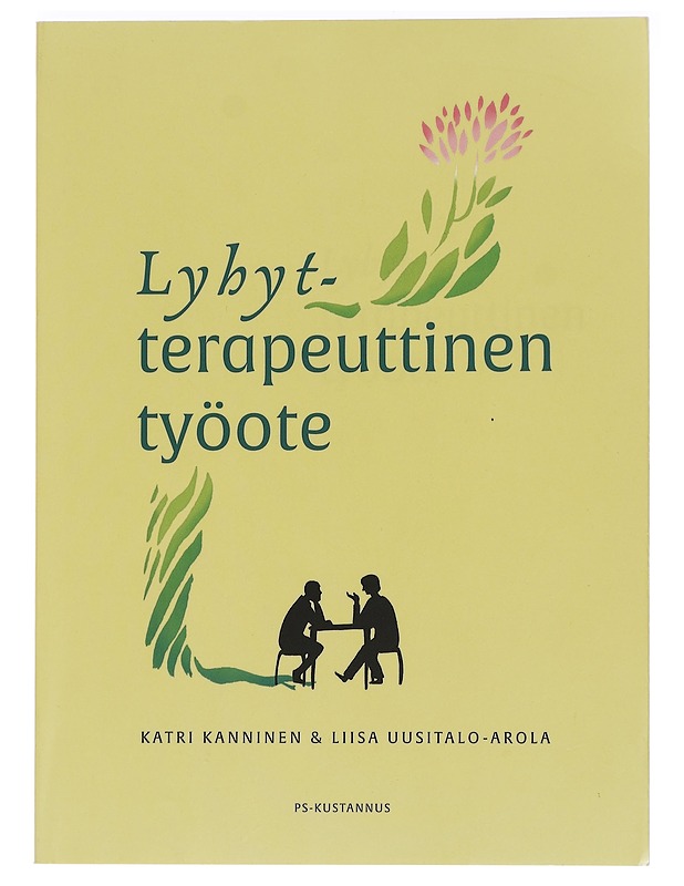 Lyhytterapeuttinen työote - Kanninen, Katri - Tietokirjat ja oppaat - 10105444823 - 0