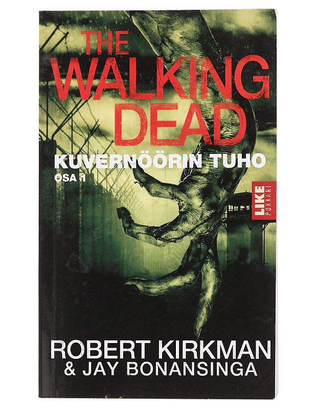 The walking dead : kuvernöörin tuho. Osa 1 - Kirkman, Robert - Romaanit ja novellit - 10105444849 - 0