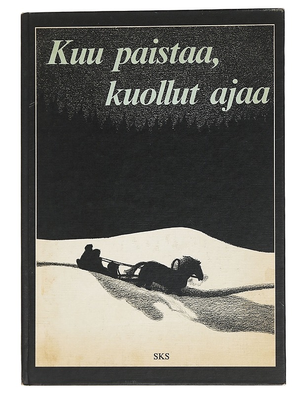 Kuu paistaa, kuollut ajaa - Timonen, Eija - Lastenkirjat - 10105444850 - 0