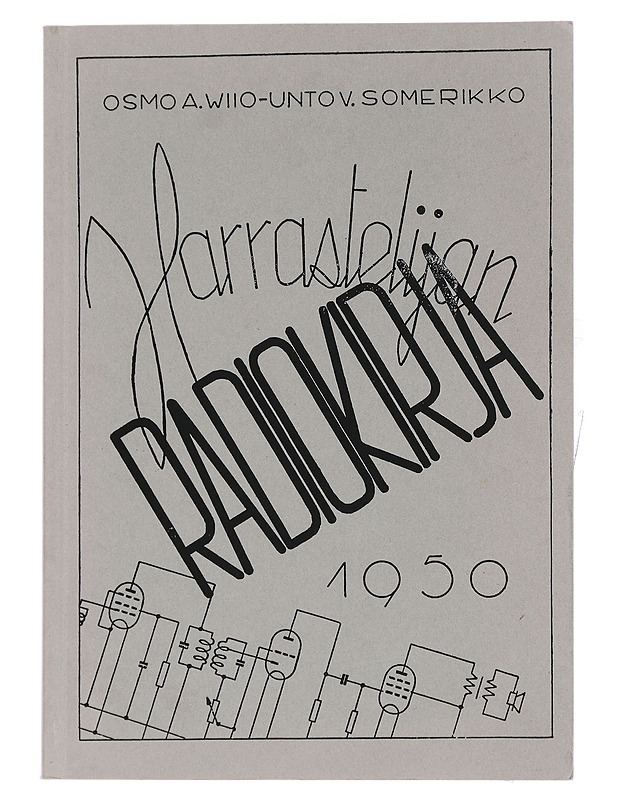 Harrastelijan radiokirja 1950 + 1 CD - Osmo A. Wiio - Harrastekirjat - 10105444913 - 0