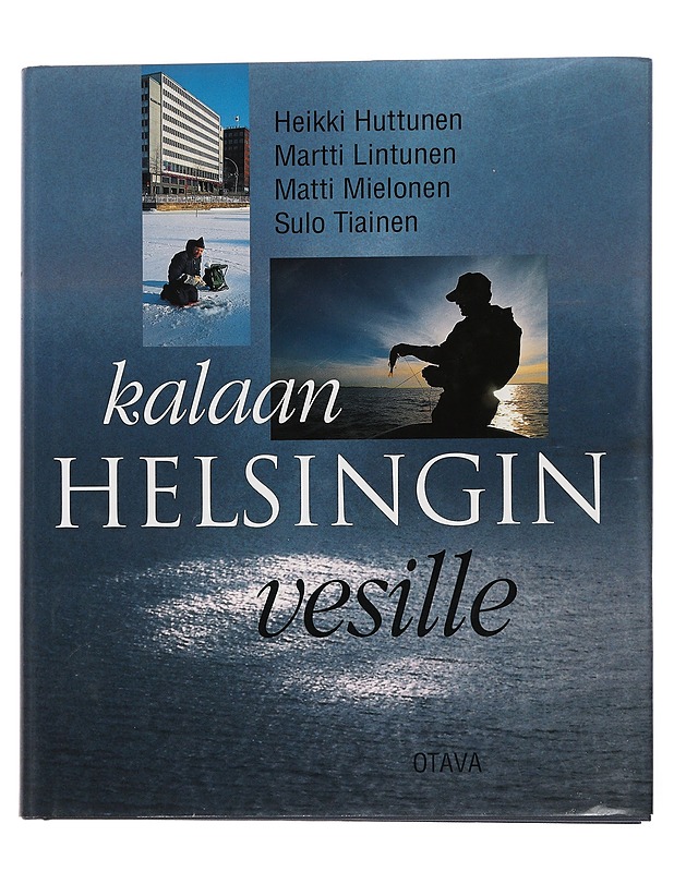 Kalaan Helsingin vesillä - Huttunen, Heikki - Tietokirjat ja oppaat - 10105444932 - 0