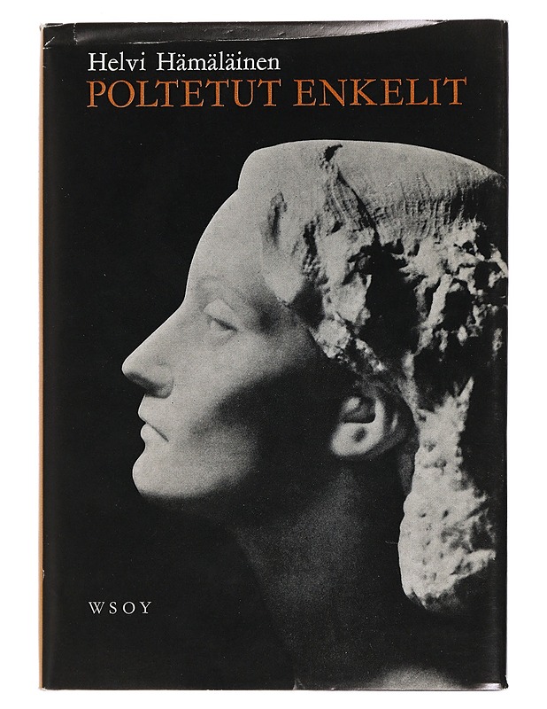 Poltetut enkelit - Hämäläinen, Helvi - Runot ja näytelmät - 10105444934 - 0