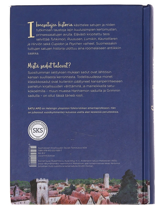 Ihmesatujen historia : näkökulmia kirjailijoiden, kansankertojien ja tutkijoiden traditioon - Satu Apo - Lastenkirjat - 10105445011 - 1