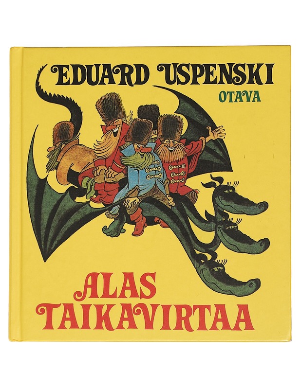 Alas taikavirtaa - Uspenski, Eduard - Lastenkirjat - 10105445029 - 0