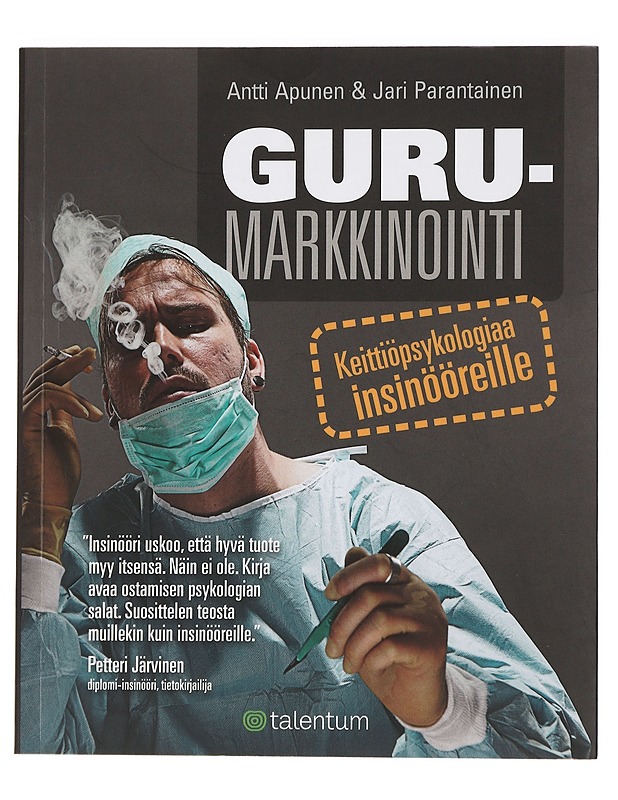 Gurumarkkinointi - Apunen, Antti - Tietokirjat ja oppaat - 10105445042 - 0