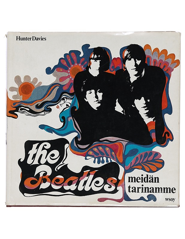 The Beatles : meidän tarina - Hunter Davies - Elämäkerrat ja muistelmat - 10105445046 - 0