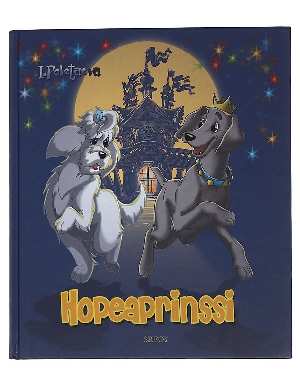 Hopeaprinssi - Poletaeva, Irina - Lastenkirjat - 10105445059 - 0