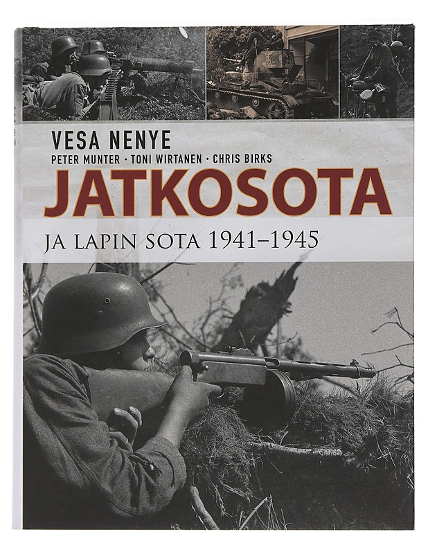 Jatkosota ja Lapin sota 1941-1945 - Nenye, Vesa - Historiakirjat - 10105445096 - 0