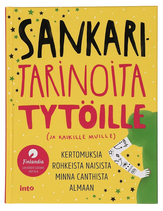 Sankaritarinoita tytöille (ja kaikille muille) - Anttonen, Taru - Lastenkirjat - 10105445119 - 0