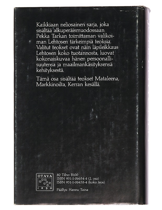 Valitut teokset. 2, Mataleena ; Markkinoilta ; Kerran kesällä - Lehtonen, Joel - Romaanit ja novellit - 10105445164 - 1