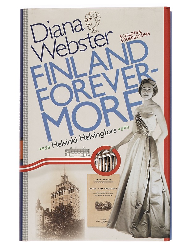 Finland forevermore : Helsinki 1953-1963 - Webster, Diana - Elämäkerrat ja muistelmat - 10105445195 - 0