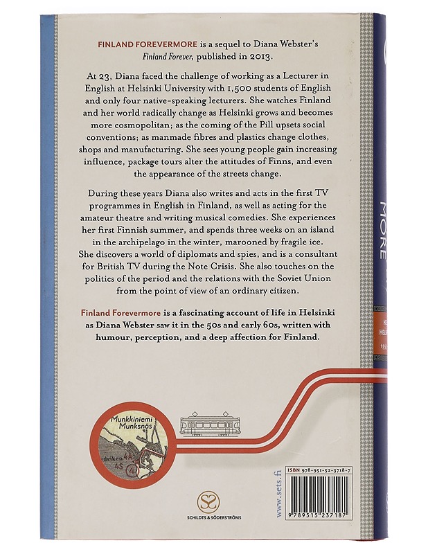 Finland forevermore : Helsinki 1953-1963 - Webster, Diana - Elämäkerrat ja muistelmat - 10105445195 - 1