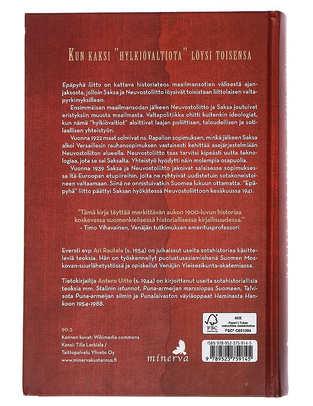 Epäpyhä liitto : Saksan ja Neuvostoliiton yhteistyö 1922-1941 - Rautala, Ari - Historiakirjat - 10105445213 - 1