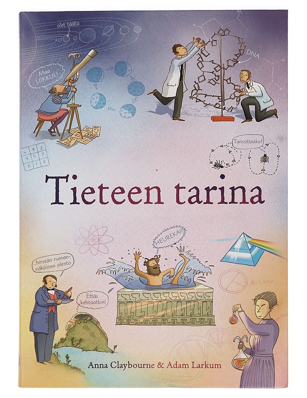 Tieteen tarina - Claybourne, Anna - Lastenkirjat - 10105445234 - 0