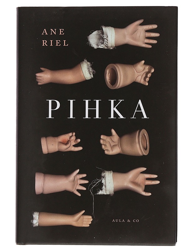 Pihka - Riel, Ane - Romaanit ja novellit - 10105445276 - 0