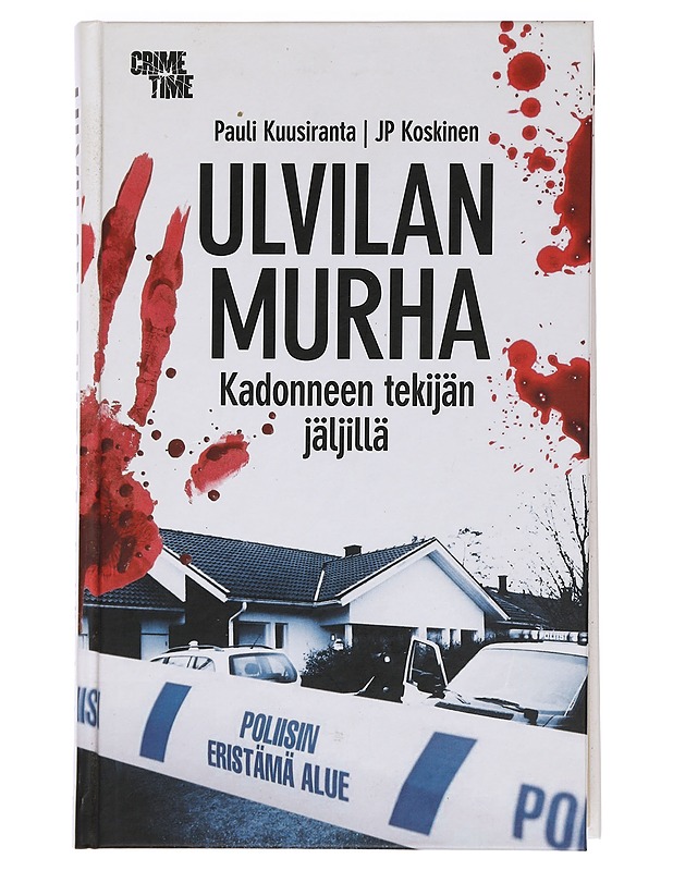 Ulvilan murha : kadonneen tekijän jäljillä - Kuusiranta, Pauli - Elämäkerrat ja muistelmat - 10105445282 - 0