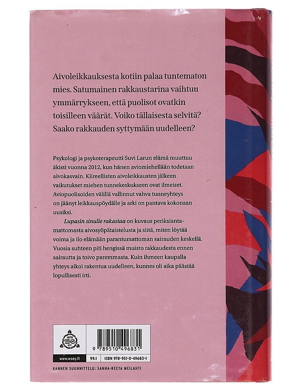 Lupasin sinulle rakastaa : koskettava tositarina rakkaudesta, tappavasta sairaudesta ja toivosta - Laru, Suvi - Elämäkerrat ja muistelmat - 10105445290 - 1