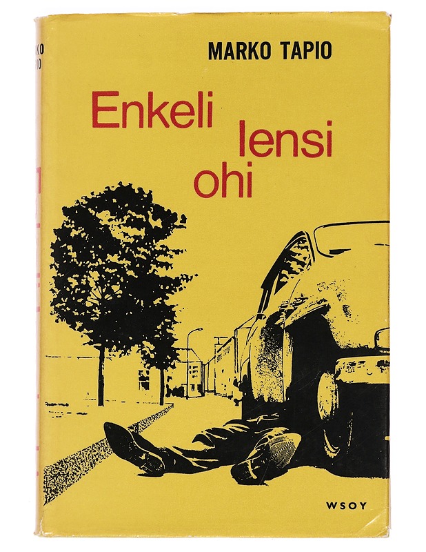 Enkeli lensi ohi - salapoliisiromaani - Tapio, Marko - Jännitys ja dekkarit - 10105445292 - 0