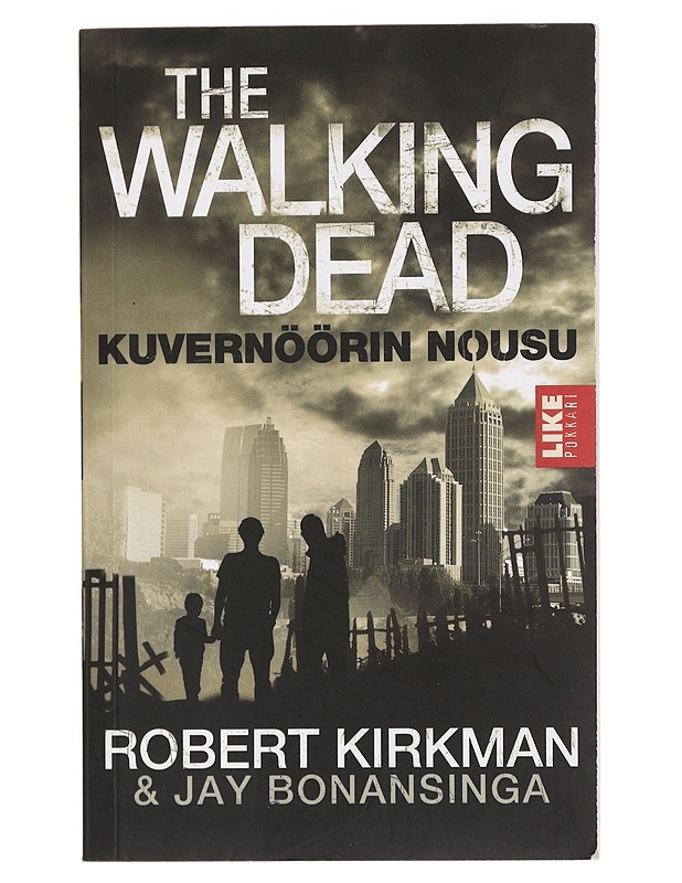 The walking dead : kuvernöörin nousu - Kirkman, Robert - Jännitys ja dekkarit - 10105445295 - 0