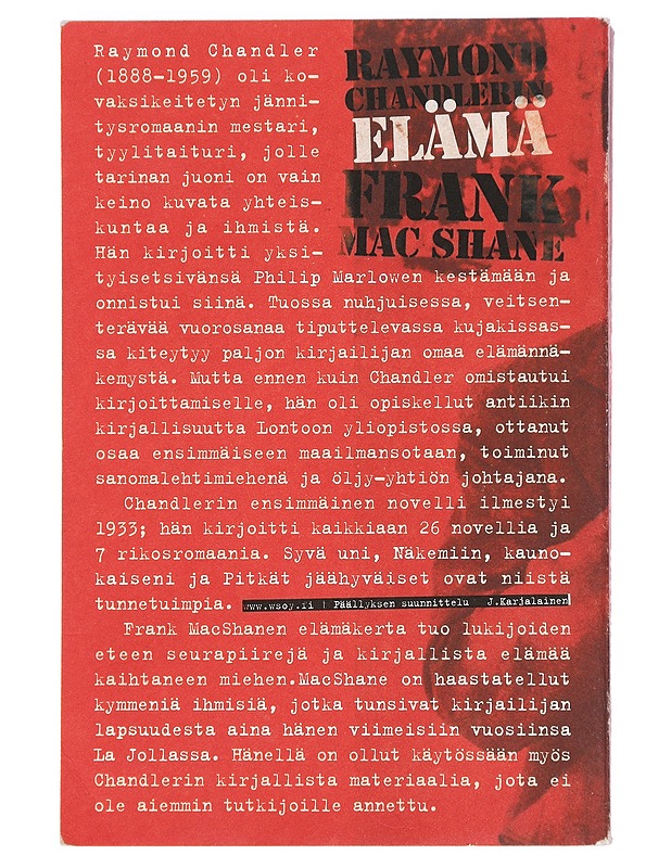 Raymond Chandlerin elämä - MacShane, Frank - Tietokirjat - 10105445303 - 1